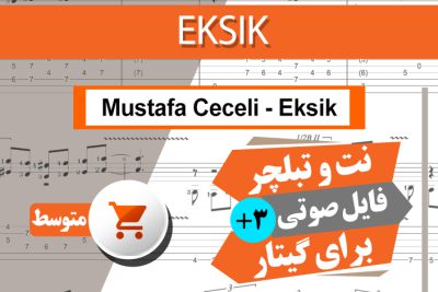 نت آهنگ Mustafa Ceceli-Eksik