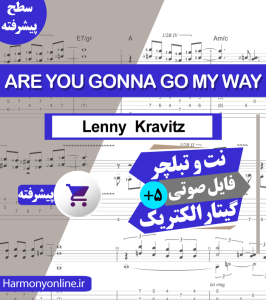 نت آهنگ Lenny Kravitz - Are you Gonna Go My Way