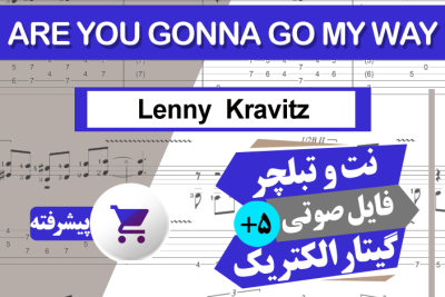 نت آهنگ Lenny Kravitz - Are you Gonna Go My Way